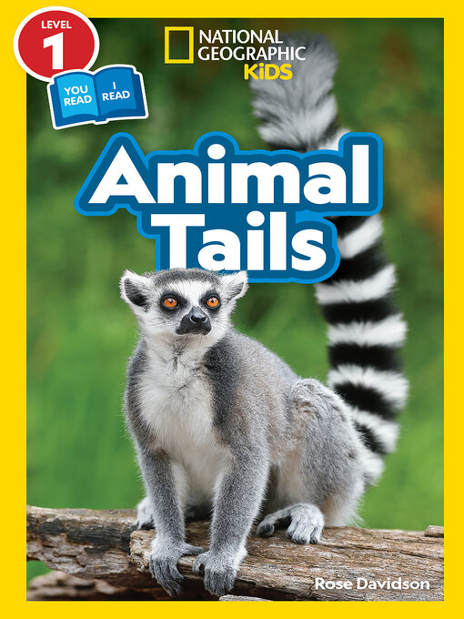 Title details for Animal Tails (National Geographic Kids Readers, Level 1/Co-Reader) by Rose Davidson - Wait list